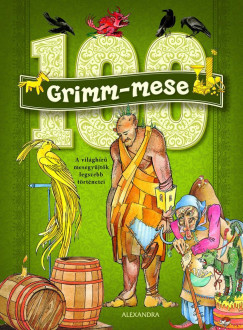 Rehova Kata   (Szerk.) - 100 Grimm-mese
