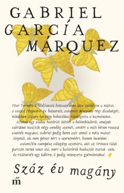Gabriel Garca Mrquez - Szz v magny