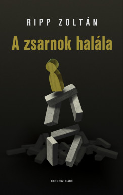 Ripp Zoltn - A zsarnok halla