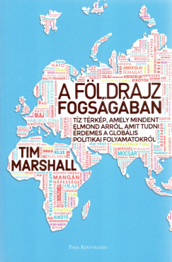 Tim Marshall - A fldrajz fogsgban