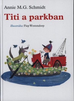 Annie M. G. Schmidt - Titi a parkban