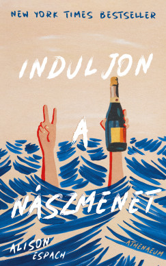 Alison Espach - Induljon a nszmenet!