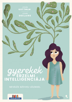 Joan Declaire - John Gottman - Gyerekek rzelmi intelligencija