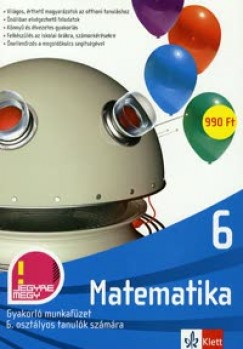 Tanja Koncan - Vilma Moderc - Rozalija Strojan - Lrincz Anna   (Szerk.) - Jegyre megy - Matematika 6. munkafzet s algebra tudstr