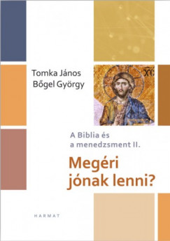 Tomka Jnos - Bgel Gyrgy - Megri jnak lenni?