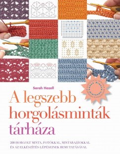 Sarah Hazell - A legszebb horgolsmintk trhza