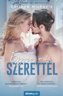 Corinne Michaels - Egyszer mr szerettl