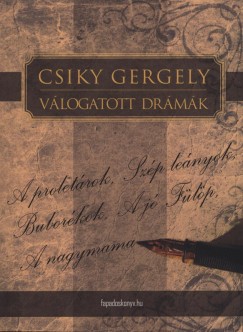 Csiky Gergely - Csiky Gergely vlogatott drmi